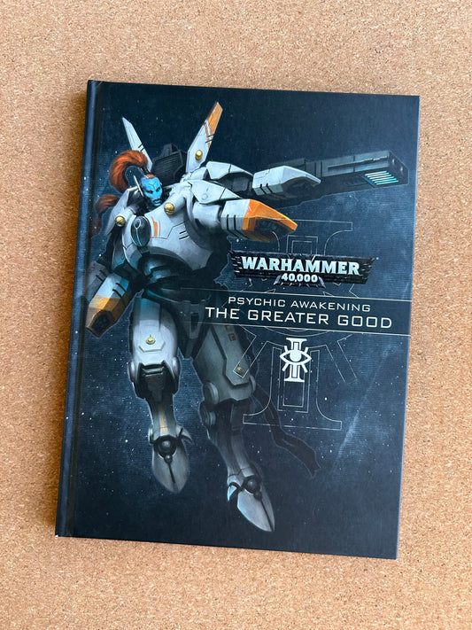 Warhammer 40K 8th Edition - Psychic Awakening The Greater Good - Games Workshop Hardcover (2020)
