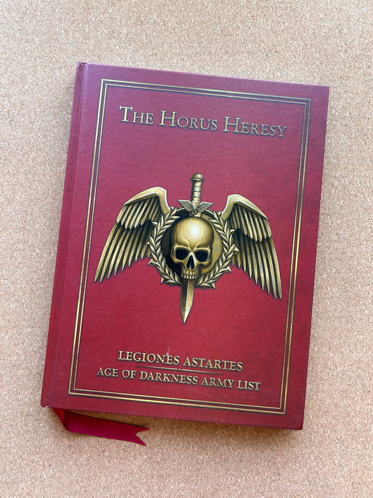 Warhammer 40K The Horus Heresy - Legiones Astartes Age of Darkness Army List - Games Workshop Hardcover (2016)