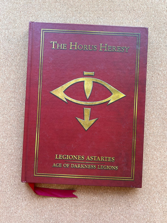 Warhammer 40K The Horus Heresy - Legiones Astartes Age of Darkness Legions - Games Workshop Hardcover (2016)