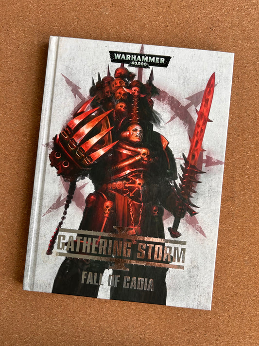 Warhammer 40K Supplement - Gathering Storm I Fall of Cadia - Games Workshop Hardcover (2017)