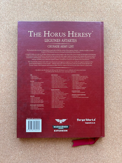 Warhammer 40K The Horus Heresy - Legiones Astartes Crusade Army List - Games Workshop Hardcover (2014)