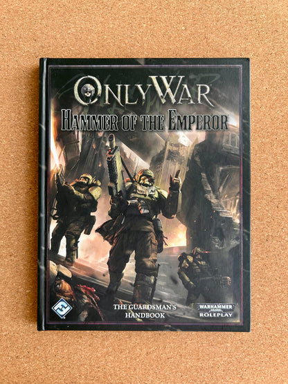 Warhammer 40K Roleplay: Only War - Hammer of the Emperor - Hardcover (2013)