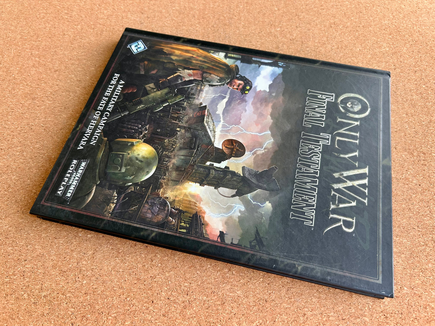 Warhammer 40K Roleplay: Only War - Final Testament - Hardcover (2012)