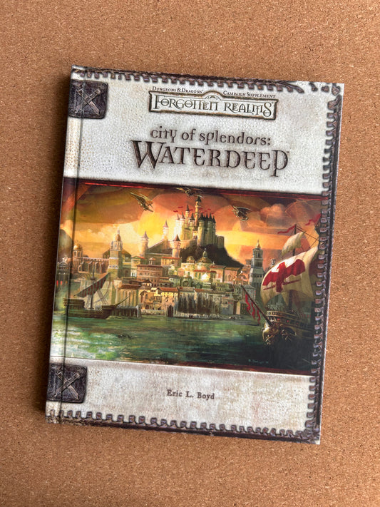 Dungeons & Dragons 3.0/3.5 Forgotten Realms - City of Splendors: Waterdeep - WOTC Hardcover (2005)