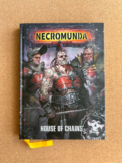 Warhammer 40K - Necromunda House of Chains - Games Workshop Hardcover (2020)