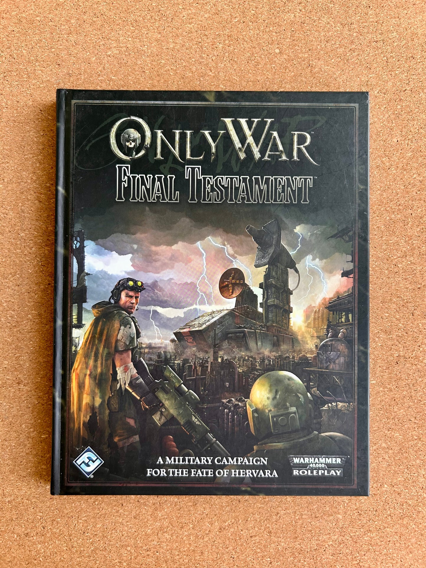 Warhammer 40K Roleplay: Only War - Final Testament - Hardcover (2012)