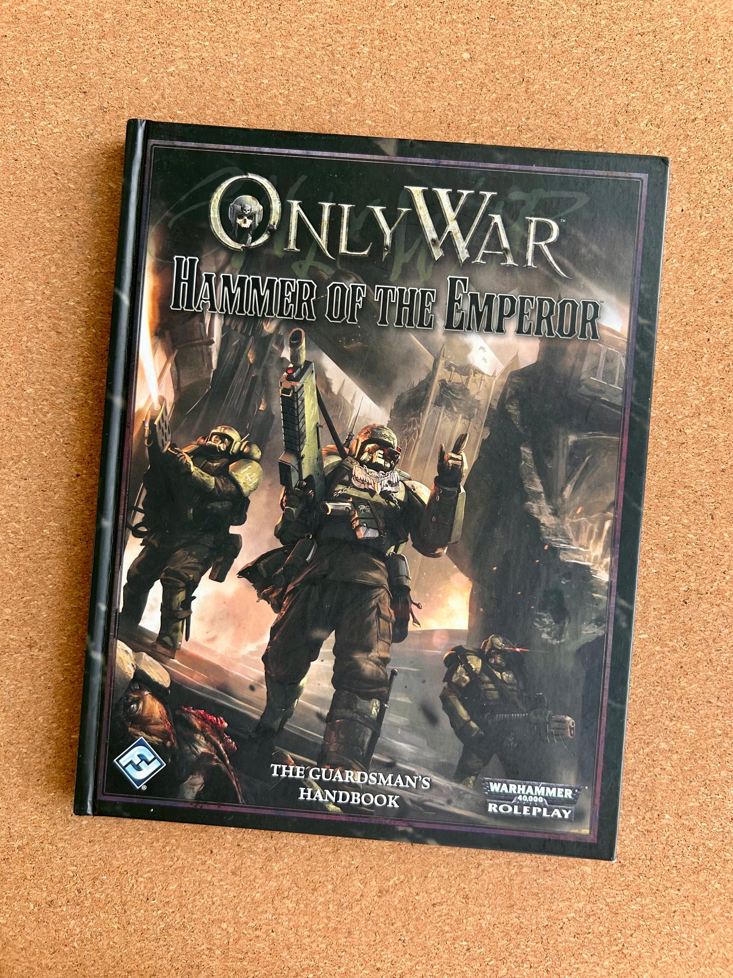 Warhammer 40K Roleplay: Only War - Hammer of the Emperor - Hardcover (2013)
