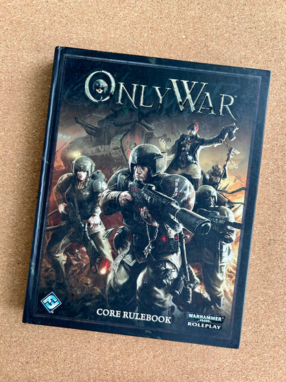 Warhammer 40K Roleplay: Only War - Core Rulebook - Hardcover (2012)