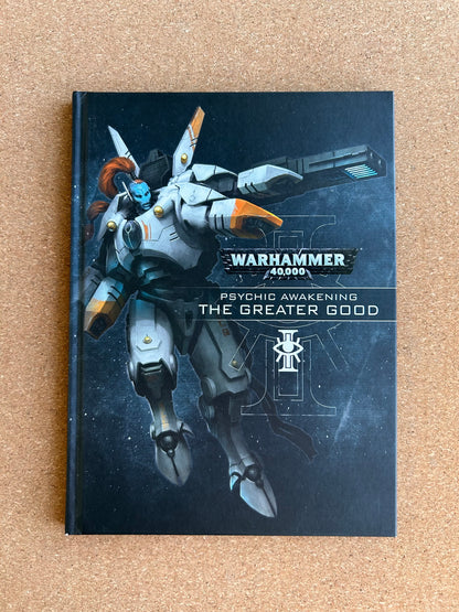 Warhammer 40K 8th Edition - Psychic Awakening The Greater Good - Games Workshop Hardcover (2020)